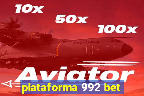 plataforma 992 bet